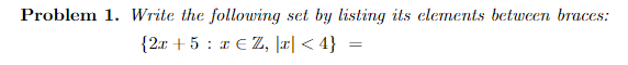 Solved Problem 1. Write the following set by listing its | Chegg.com
