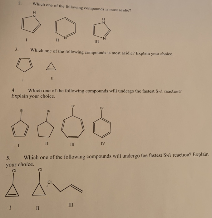 Solved 2. Which one of the following compounds is most | Chegg.com