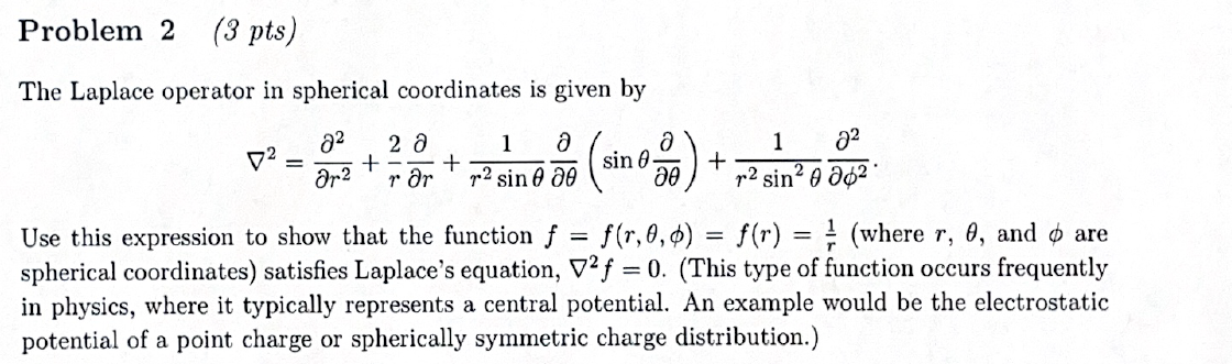 Solved Problem 2 (3 pts)The Laplace operator in spherical | Chegg.com
