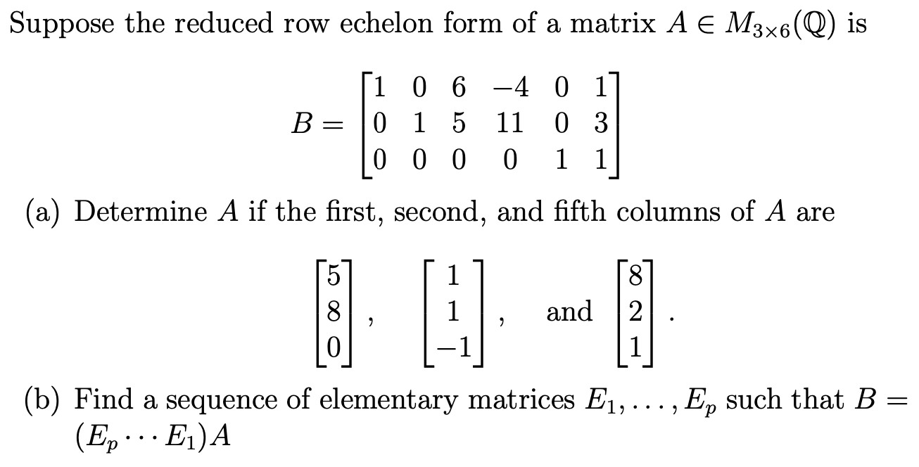 Solved Suppose the reduced row echelon form of a matrix | Chegg.com