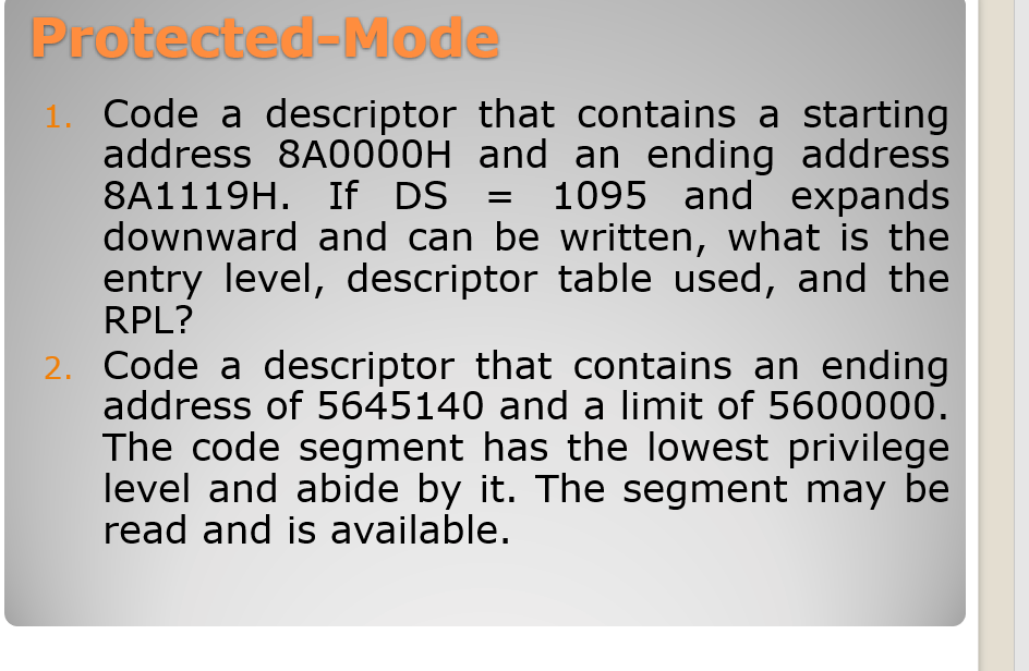 Solved = ProtectedMode 1. Code a descriptor that contains a