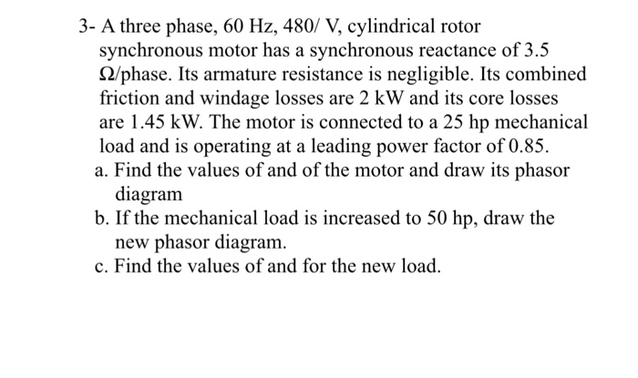 Solved 3- A three phase, 60 Hz, 480/ V, cylindrical rotor | Chegg.com