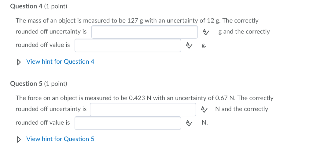 Solved Question 4 (1 point) The mass of an object is | Chegg.com
