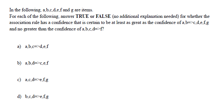 Solved In The Following, A,b,c,d,e,f And G Are Items. For | Chegg.com