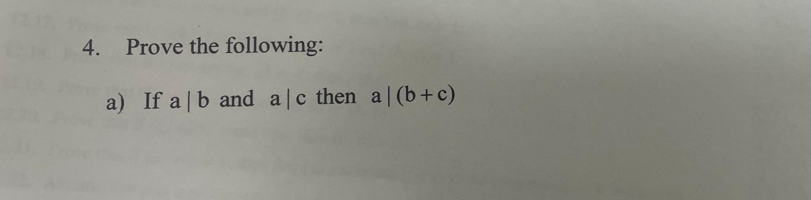 Solved 4. Prove The Following: A) If A B And A C Then A | Chegg.com