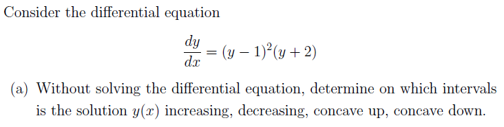 Solved Consider the differential equation dy = (y – 1)?(y + | Chegg.com
