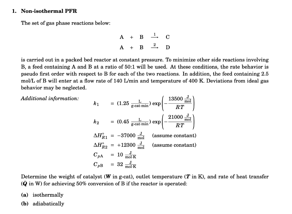 1. Non-isothermal PFR The set of gas phase reactions | Chegg.com