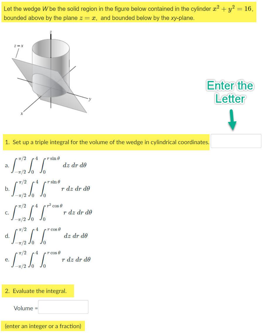 Solved Let the wedge W be the solid region in the figure | Chegg.com