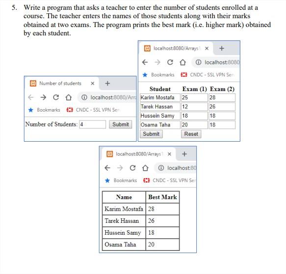 Solved 5. Write a program that asks a teacher to enter the | Chegg.com