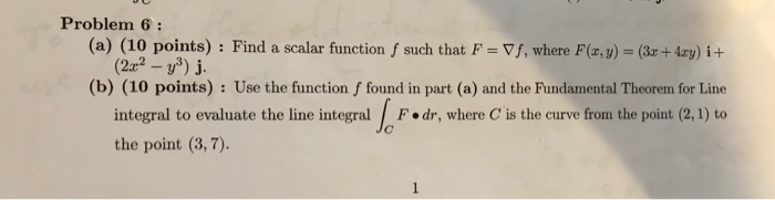 Solved Problem 6: (a) (10 points): Find a scalar function f | Chegg.com