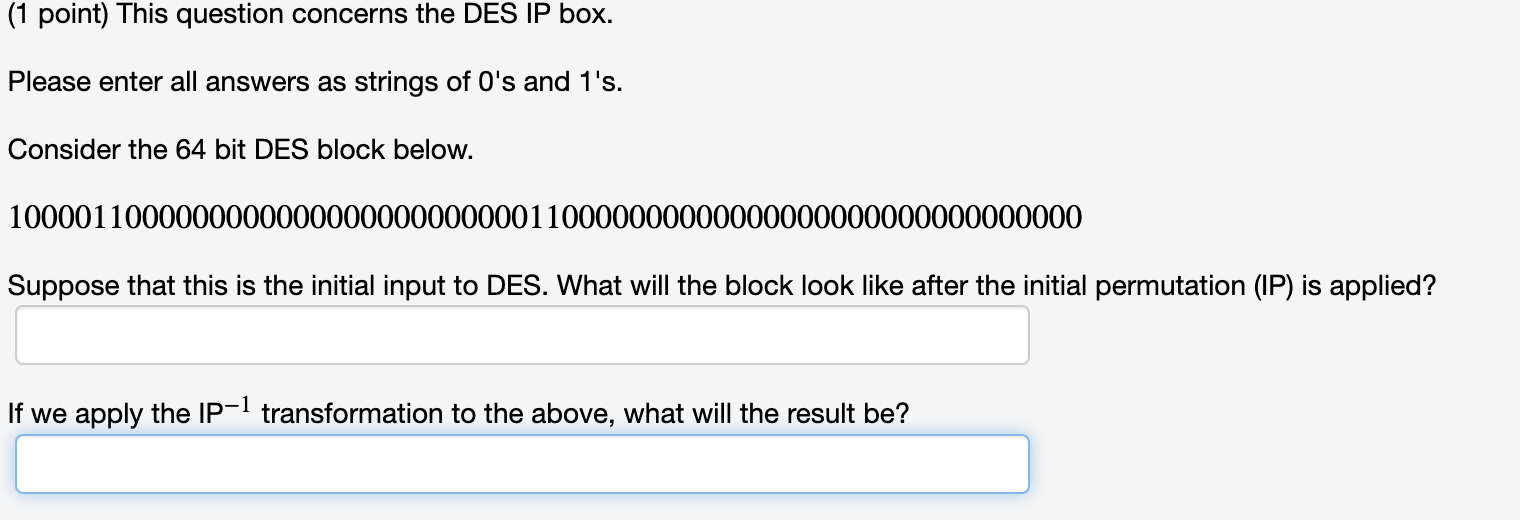 Solved (1 point) This question concerns the DES IP box. | Chegg.com