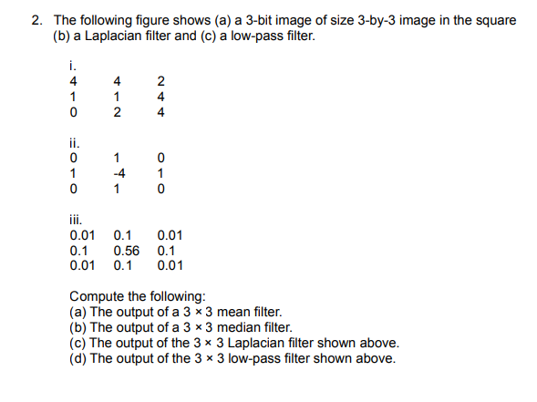 Solved 2. The following figure shows (a) a 3-bit image of | Chegg.com