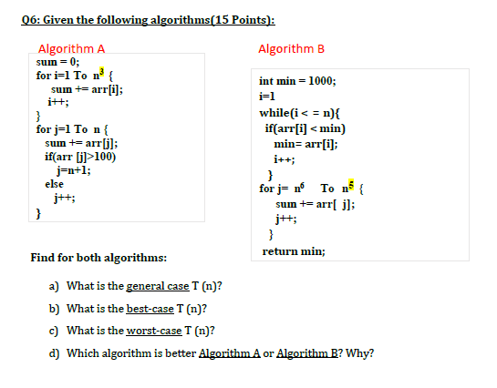 Solved Q6 Given The Following Algorithms 15 Points Alg Chegg Com