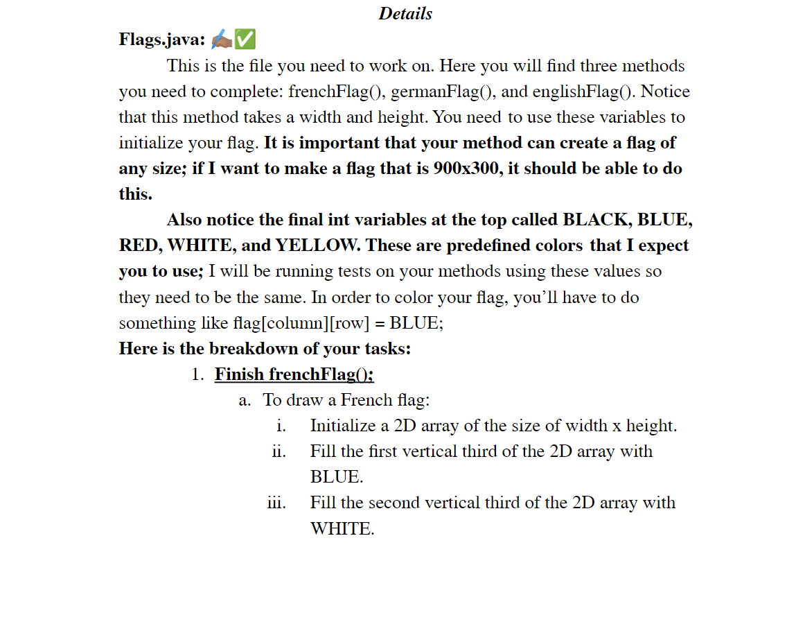 Details Flags.java: 6V This is the file you need to | Chegg.com