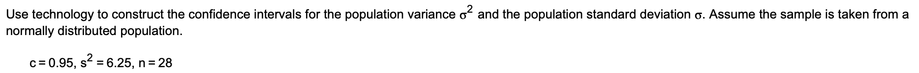 Solved The confidence interval for the population variance | Chegg.com