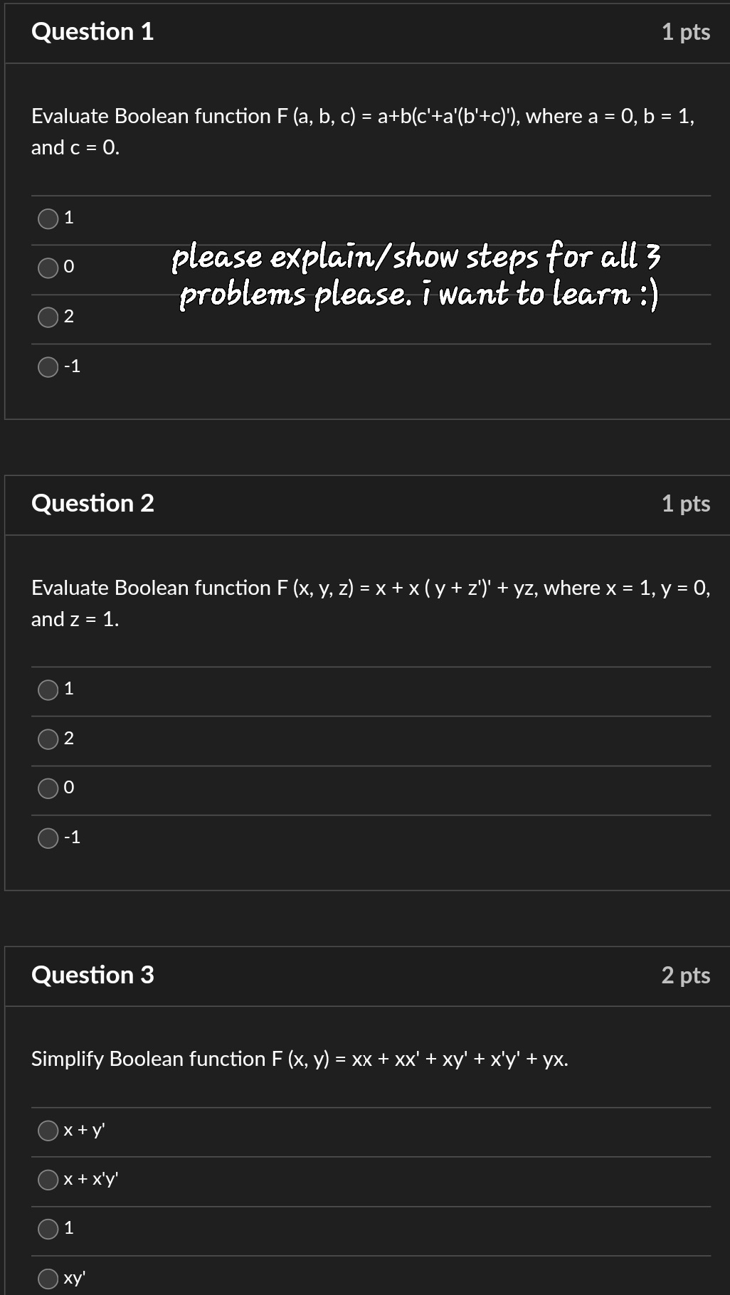 Solved Evaluate Boolean Function F(a,b,c)=a+b(c′+a′(b′+c)′), | Chegg.com