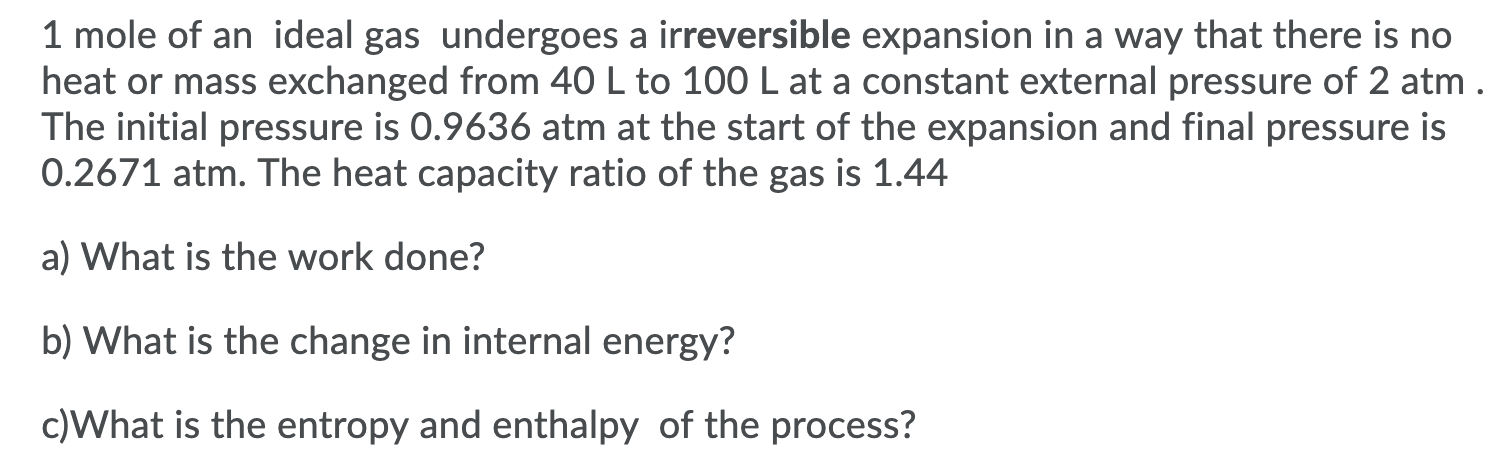 Solved 1 mole of an ideal gas undergoes a irreversible | Chegg.com