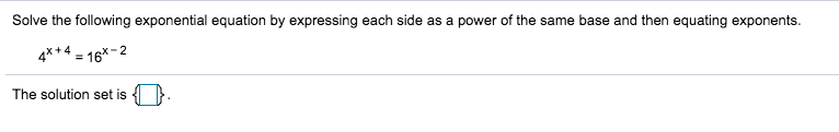 Solved Solve the exponential equation by expressing each | Chegg.com