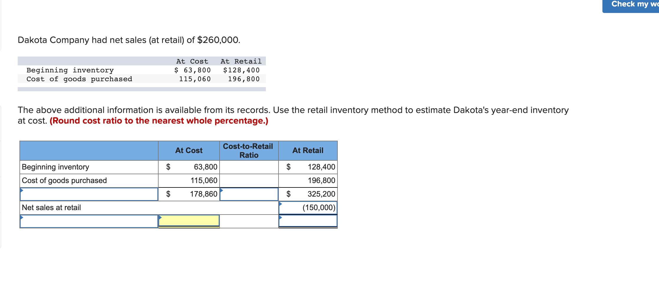 Solved Check my wc Dakota Company had net sales (at retail)