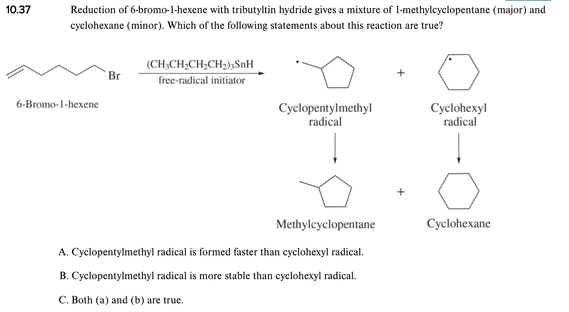 Solved 10.37 Reduction of 6-bromo-1-hexene with tributyltin | Chegg.com