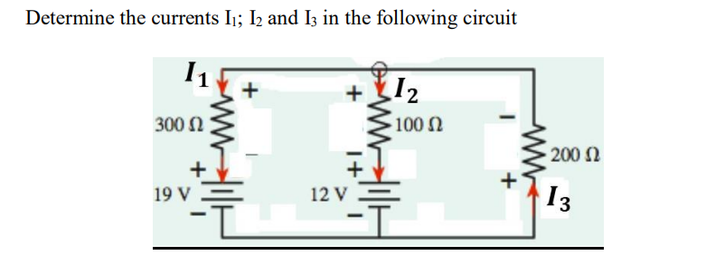 Solved Determine the currents I1; 12 and 13 in the following | Chegg.com