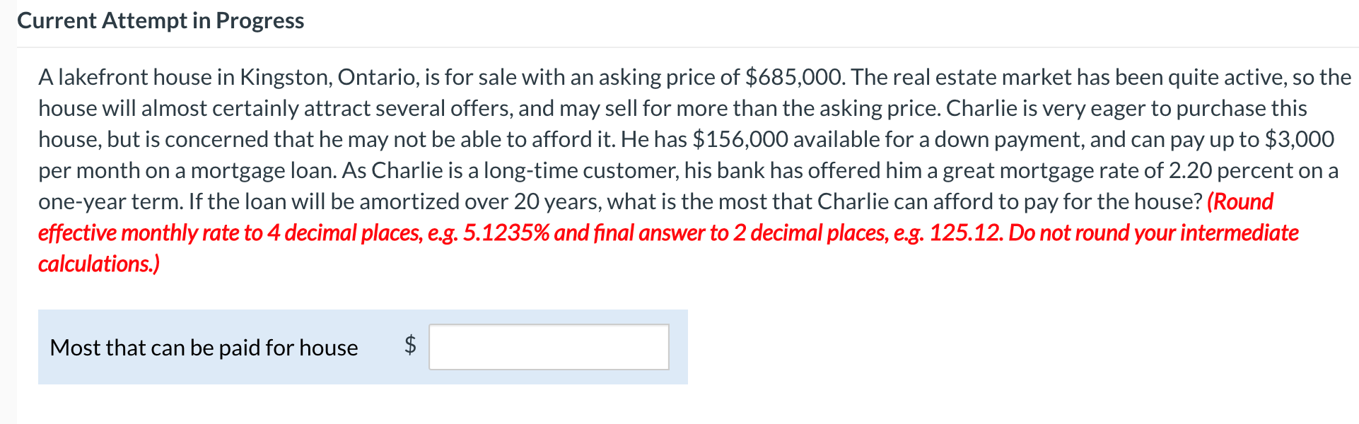 Solved A lakefront house in Kingston, Ontario, is for sale