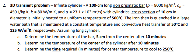 Solved 3D transient problem - Infinite cylinder - A 100−cm | Chegg.com