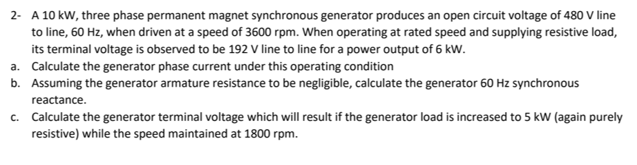 Solved 2- A 10 kW, three phase permanent magnet synchronous | Chegg.com