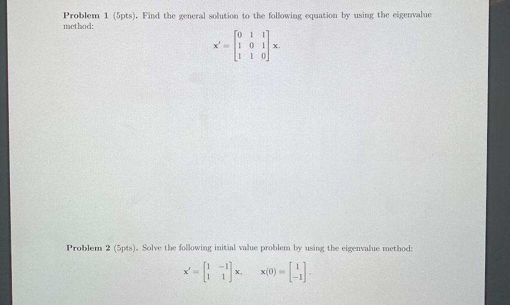 Solved Problem 1 (5pts). Find the general solution to the | Chegg.com