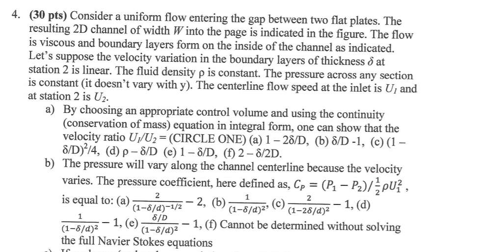 4. (30 pts) Consider a uniform flow entering the gap | Chegg.com