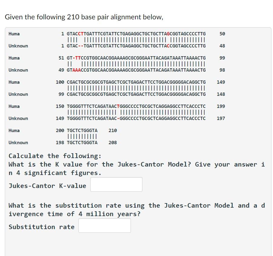 Given the following 210 base pair alignment below, | Chegg.com