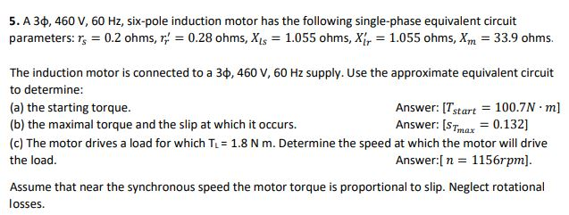 Solved 5. A 3Ф. 460 V, 60 Hz, six-pole induction motor has | Chegg.com