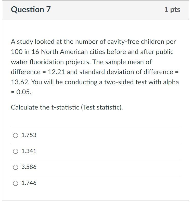 Solved Question 7 1 Pts A Study Looked At The Number Of | Chegg.com