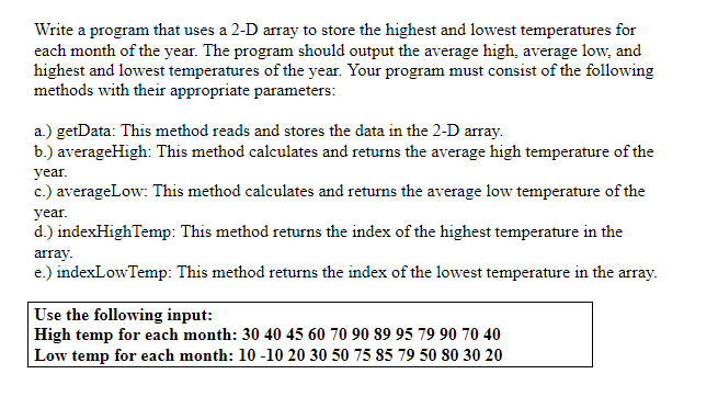 Solved Write a program that uses a 2-D array to store the | Chegg.com