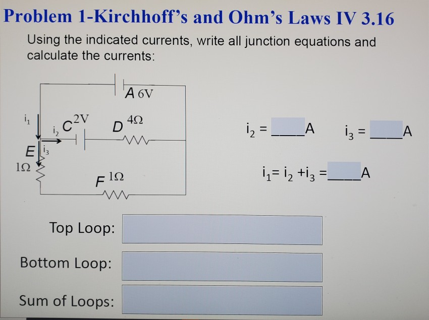 Solved Problem 1-Kirchhoff's And Ohm's Laws IV 3.16 Using | Chegg.com