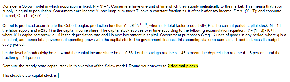 Solved Consider a Solow model in which population is fixed: | Chegg.com