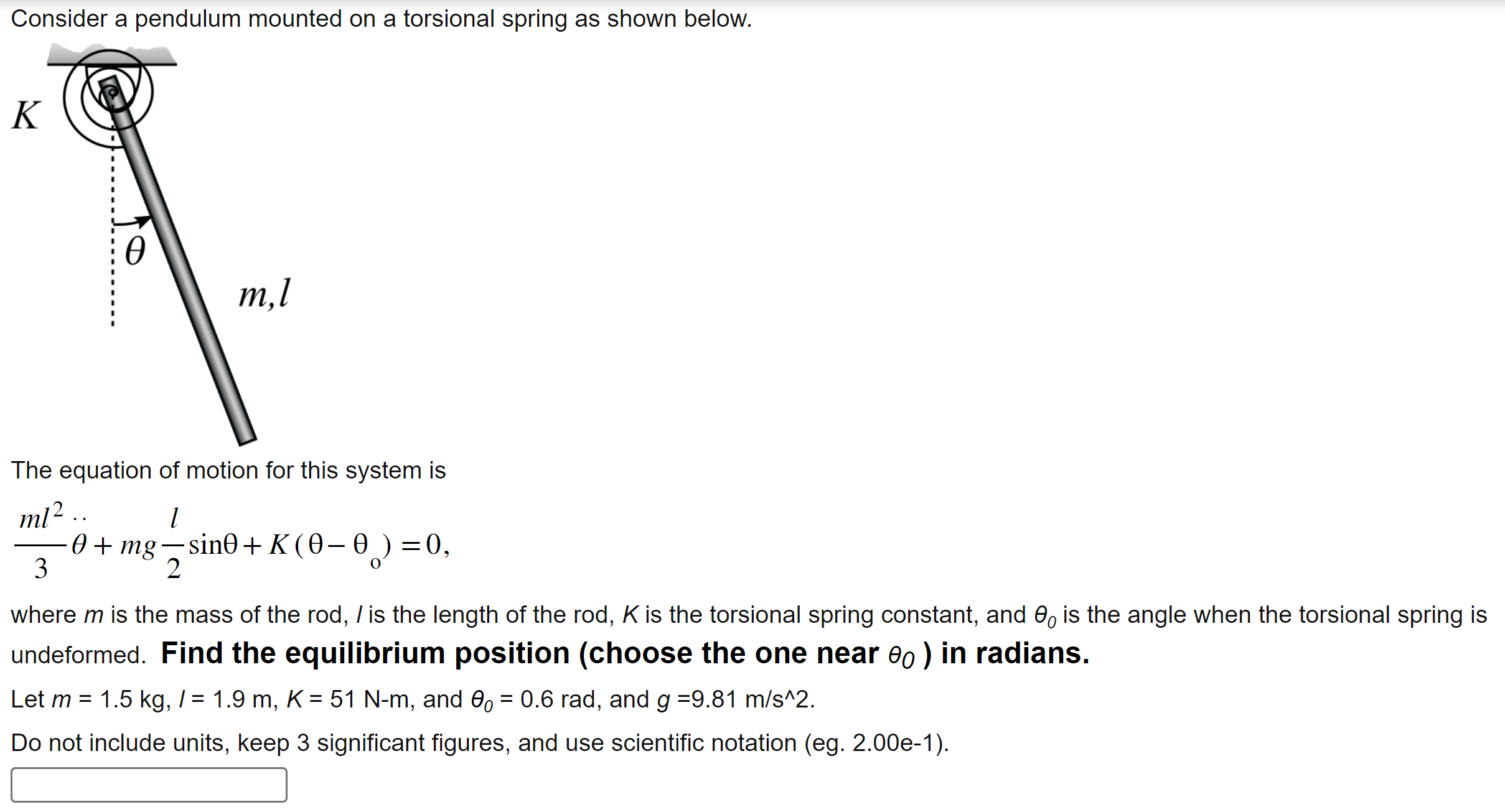 [Solved] Consider a pendulum mounted on a torsional spring