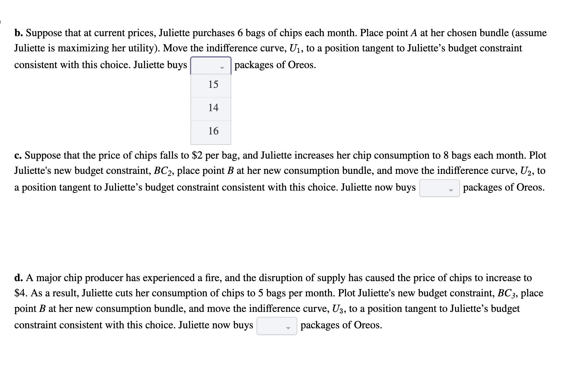 Solved b. Suppose that at current prices, Juliette purchases | Chegg.com
