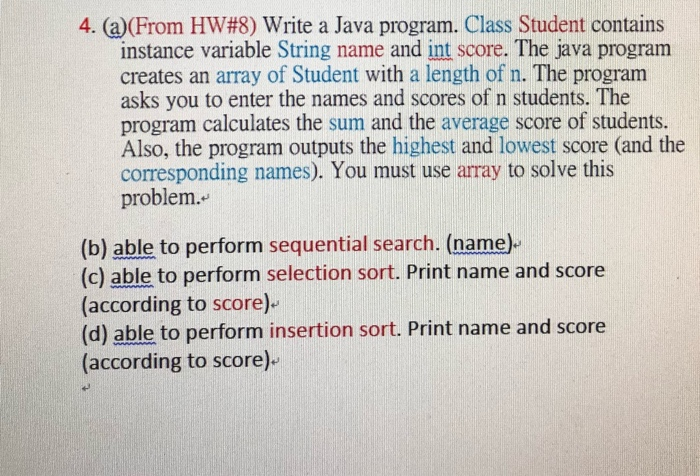 Solved 4. (a)(From HW#8) Write a Java program. Class Student | Chegg.com