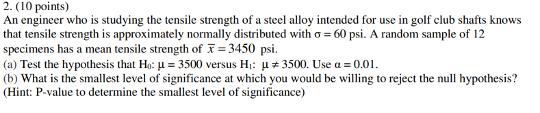 Solved An engineer who is studying the tensile strength of a | Chegg.com