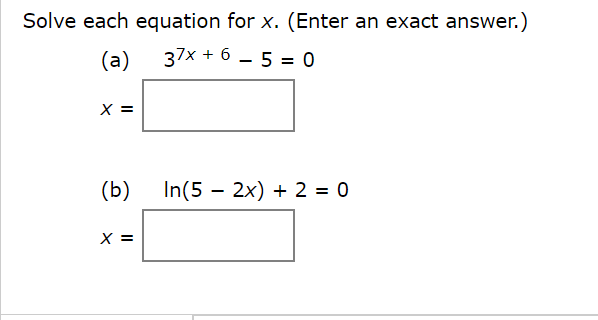 Solved Solve each equation for x. (Enter an exact answer.) | Chegg.com