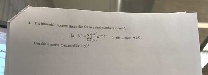 Solved 4. The binomial theorem states that for any real | Chegg.com