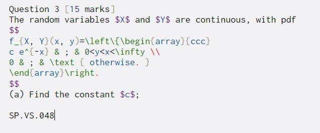 Solved Question 3 [15 marks] The random variables $X$ and | Chegg.com