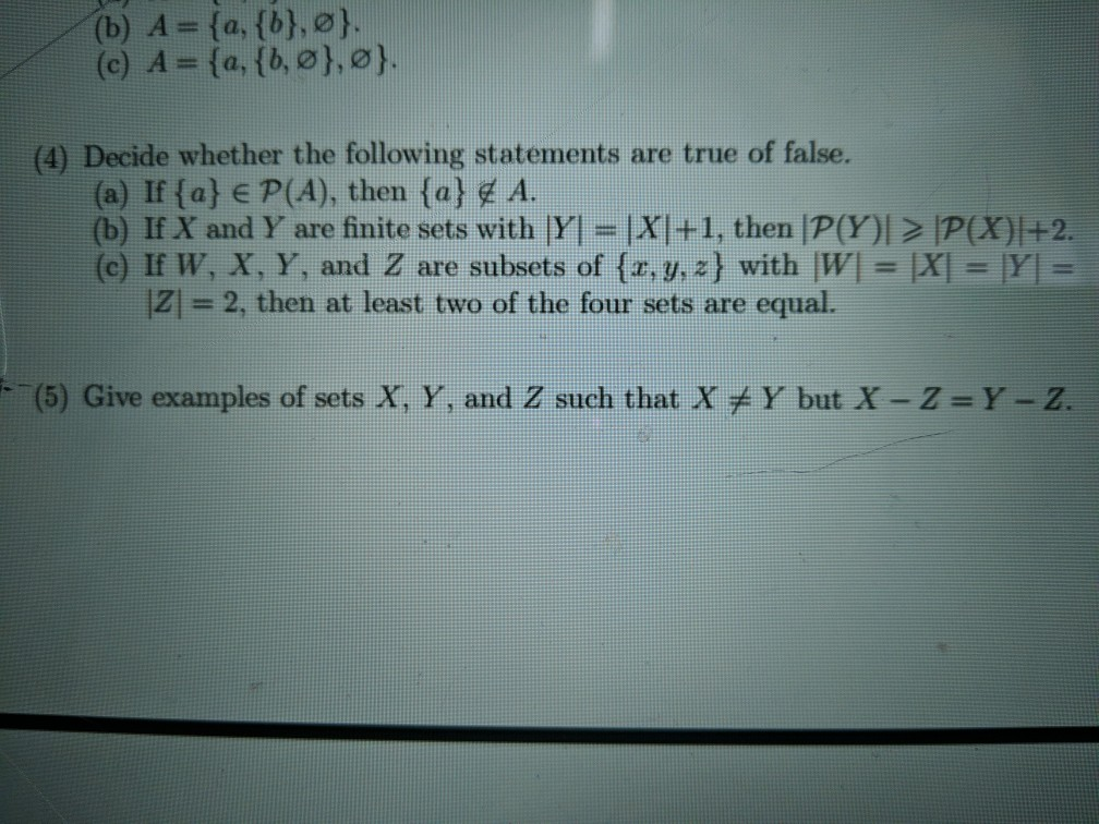 Solved (b) A = {a, {b), E). (c) A=(a, {b, E), ø}. (4) Decide | Chegg.com