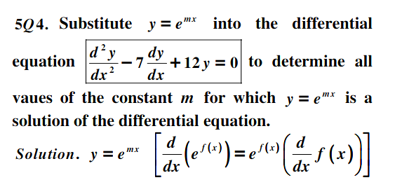 Solved 5Q4. Substitute y=emx into the differential equation | Chegg.com