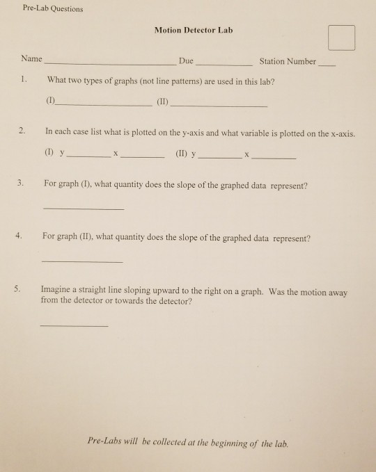 PreLab Questions Motion Detector Lab Name Due