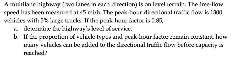 Solved A multilane highway (two lanes in each direction) is | Chegg.com