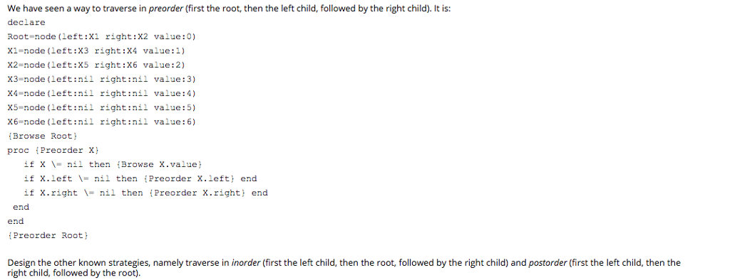 Solved We have seen a way to traverse in preorder (first the | Chegg.com