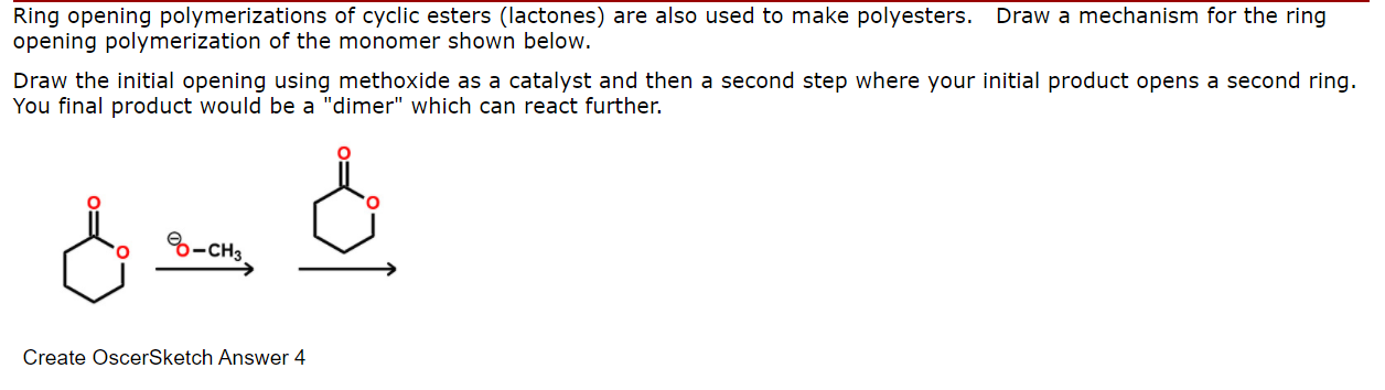 Solved Ring opening polymerizations of cyclic esters | Chegg.com