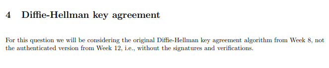 Solved 4 Diffie-Hellman Key Agreement For This Question We | Chegg.com